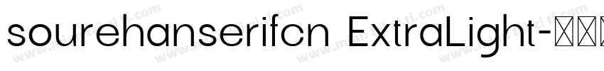 sourehanserifcn ExtraLight字体转换